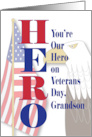 Veterans Day Hero for Grandson with American Flag and Eagle card