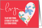 Hand Lettered Love You Valentine for Dear Friend with Patterned Heart card