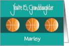 Hand Lettered 15th Birthday Custom Name Granddaughter Basketball card