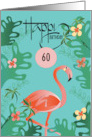 Hand Lettered Tropical Floral 60th Birthday Flamingo and Custom Age card