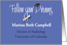 Follow Your Dreams Doctor of Audiology AuD Customized Graduation card