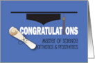 Graduation Congratulations Master of Science Orthotics and Prosthetics card