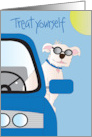 Treat Yourself Encouragement Dog Out Car Window in Sunglasses card