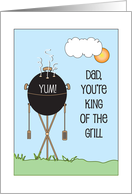 Father’s Day, King of the grill with Barbeque Grill and Yum! card