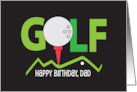 Birthday for Golfing Dad with Golf Ball and Red Tee on Green Fairway card