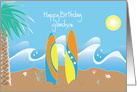 Happy Birthday for Grandson, Surfing, with beach, surfboards & waves card