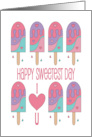 Sweetest Day Sweet and Decorated Ice Pops Covered with Hearts card