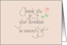 Hand Lettered Thank you, Sympathy, for your donation in memory of card