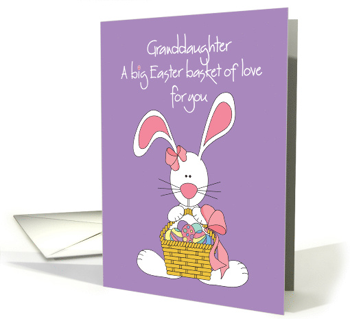 Easter for Granddaughter, Bunny with basket of Easter Egg Love card