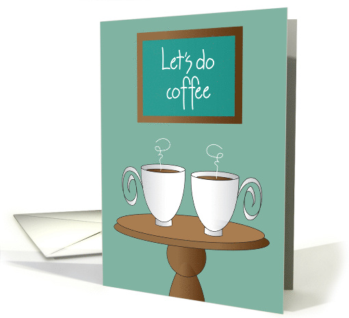 Invitation to Meet for Coffee with Two Coffee Cups on... (1008869)