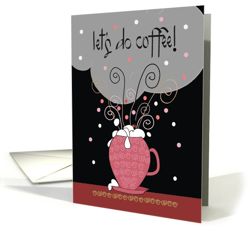 Business Let's Meet for Coffee with Decorated Coffee or Latte Cup card
