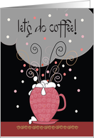 Business Let’s Meet for Coffee with Decorated Coffee or Latte Cup card