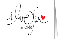 Hand Lettered Valentine’s for Husband I Love You with Two Red Hearts card
