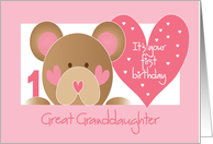 First Birthday for Great Granddaughter with Teddy Bear and Hearts card