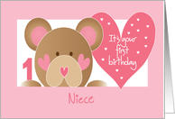 First Birthday for Niece with Teddy Bear and Hearts card