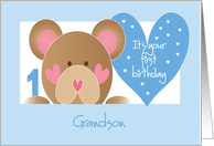 First Birthday for Grandson with Teddy Bear, Hearts & Hand Lettering card