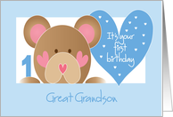 First Birthday Great Grandson, Bear, Hearts and Hand Lettering card