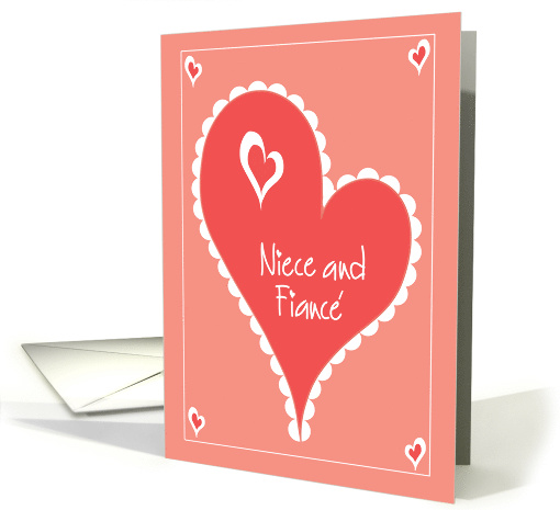 Valentine for Niece and Fianc with hearts and doily card (1019175)