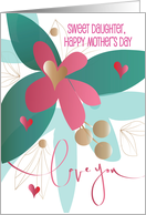 Hand Lettered Mother’s Day for Sweet Daughter Floral Love You Hearts card