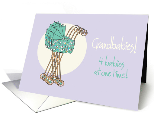 Congratulations New Grandparents of Quadruplets, 4 green... (1052665)