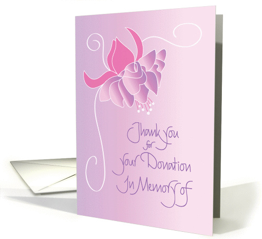 Thank you for your Donation in Memory of with fuschia flower card