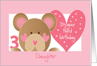 Birthday Card for Daughter’s 3rd Birthday, Teddy Bear and Hearts card