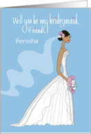 Hand Lettered Be My Bridesmaid Friend Black Haired Bride Custom Name card