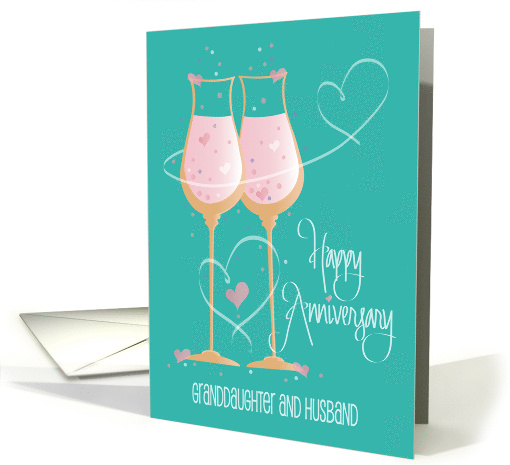 Anniversary Granddaughter and Husband, Champagne Glasses & Hearts card