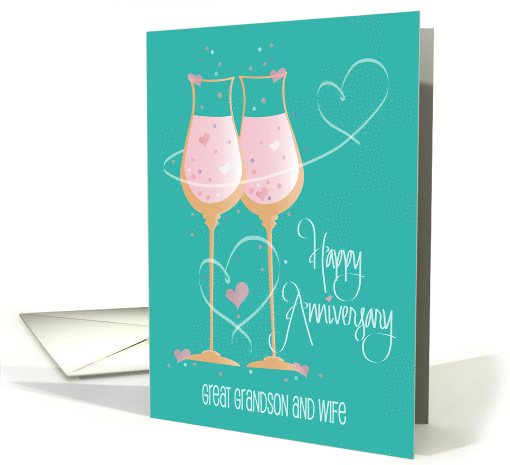 Anniversary Great Grandson and Wife, with Champagne glasses card