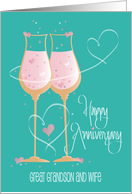 Anniversary Great Grandson and Wife, with Champagne glasses card