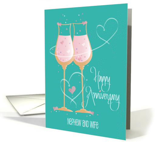 Anniversary for Nephew and Wife, Teal Champagne Glasses & Hearts card