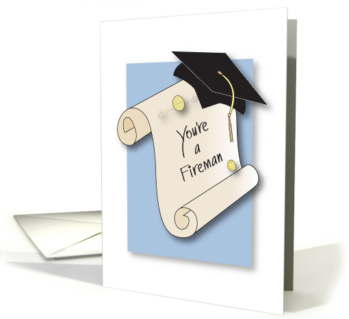 Graduation Congratulations for Fireman, Scroll and Mortar Board card