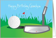 Happy Birthday for Grandson with Golf Ball and Putter card