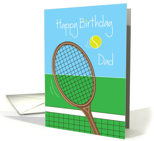 Happy Birthday for Dad with Tennis Racquet and Tennis Ball card