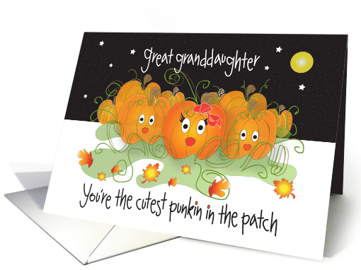 Halloween for Great Granddaughter, Cutest Punkin card (1078764)