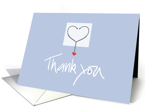 Hand Lettered Thank you to Doctor or Nurse, Stethoscope & Heart card