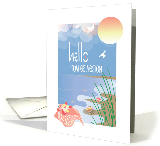 Hello from Gulf of Mexico Galveston with Conch Seashell on Beach card