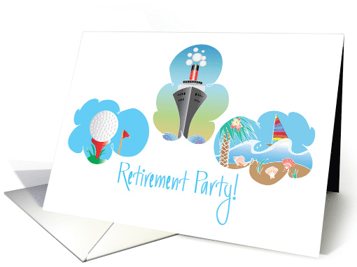 Invitation for Retirement Party, Golf, Cruise Ship and Sailboat card