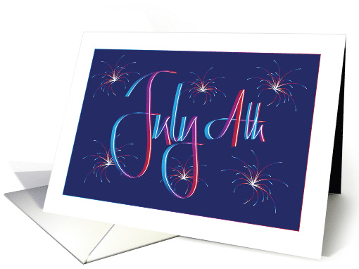 Hand Lettered Fourth of July for Business with Bursting Fireworks card
