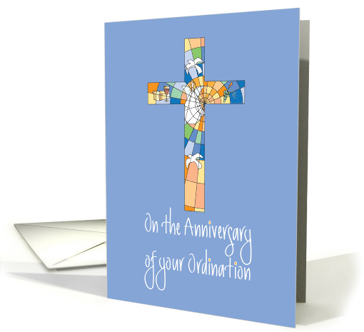 Hand Lettered Anniversary of your Ordination, Stained Glass Cross card