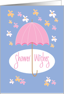 Baby Shower Wishes with Umbrella & Shower of Flowers card