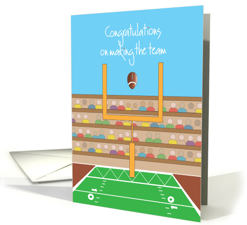Congratulations on Making the Team, Football, Stadium and... (1132892)