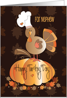 Thanksgiving for Nephew Happy Turkey Day Turkey with Chef’s Hat card