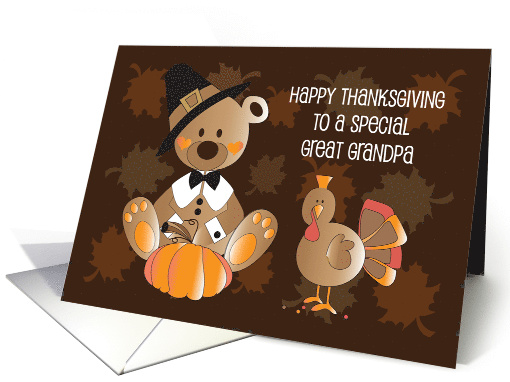Thanksgiving for Great Grandpa, Pilgrim Bear, Turkey and Pumpkin card