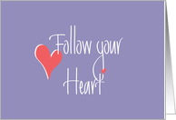 Follow your Heart, Handlettering and Hearts card