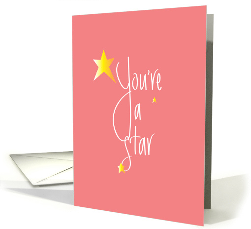Hand Lettered You're a Star Performer on Pink with Golden Stars card