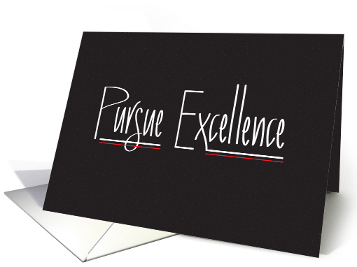 Hand Lettered Pursue Excellence for Business, Blank Note card