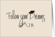 Certification Follow Your Dreams for CPA - Certified Public Acct card