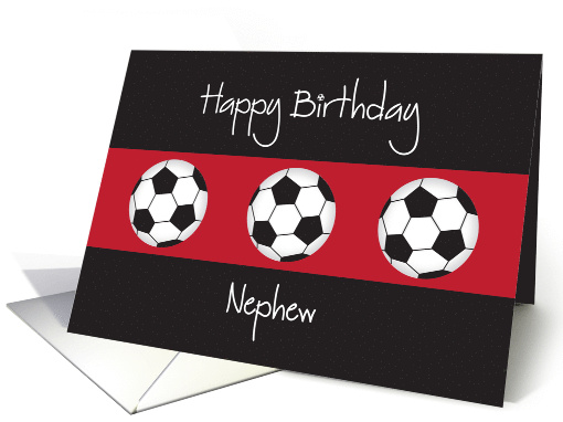 Birthday for Nephew, Trio of Soccer Balls on Black and Red card