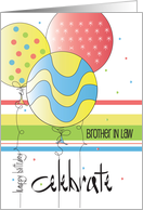 Hand Lettered Birthday for Brother-in-Law with 3 Colorful Balloons card